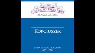 Wielka Kolekcja Bajek  Bracia Grimm  Kopciuszek  czyta Wiktor Zborowski [upl. by Harberd]