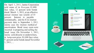 On April 1 2011 Janine Corporation sold some of its five year 1 000 face value 12 percent term bo [upl. by Uella]