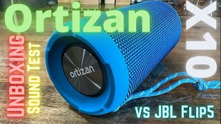 Amazon ORTIZAN X10  Unboxing Sound test and JBL Flip 5 Comparison [upl. by Arammahs182]