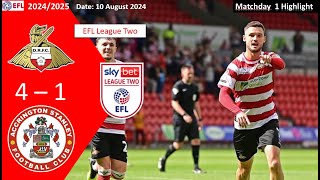 Doncaster Rovers 41 Accrington Stanley Matchday1 202425 EFL League Two Highlight 20240810 [upl. by Aneelahs]