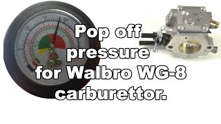 Pop Off Pressure for Walbro WG8 Carburettor [upl. by Ajdan70]