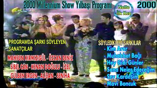 MUHTEŞEM ŞARKILAR  Mahsun Kırmızıgül  Özcan Deniz  Sibel Can  Kenan Doğulu Yılbaşı 2000 [upl. by Tita]