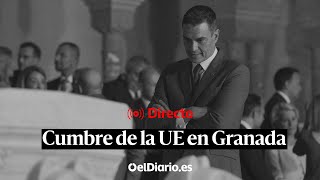 🔴 DIRECTO  Los líderes europeos se reúnen en Granada [upl. by Sheryle718]