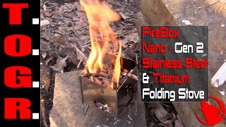 Ultralight  FireBox Nano  Gen 2 Stainless Steel amp Titanium Folding Stove [upl. by Ahsiekahs]