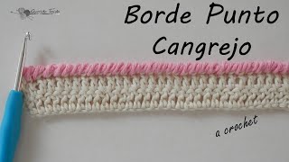 Borde Crochet 4  Punto Cangrejo  Crab Stitch Edging ENGLISH SUB [upl. by Lola992]