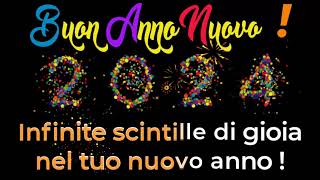 Buon Anno 2024  Video auguri di felice anno nuovo [upl. by Musihc]