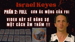 Israel Keyes Phần 2 Cơn ác mộng của FBI [upl. by Ernie835]