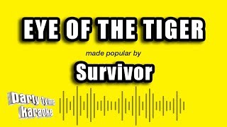 Survivor  Eye of the Tiger Karaoke Version [upl. by Ajiram]