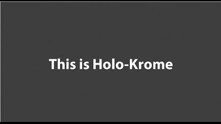 This Is HoloKrome [upl. by Hess]