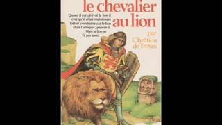 Yvain le Chevalier au Lion  Chapitre VII  Le lion [upl. by Rot914]