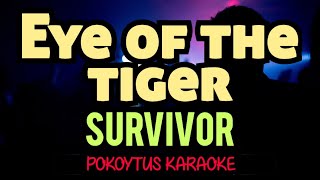 Eye of the Tiger 🎤 Survivor karaoke [upl. by Laet433]