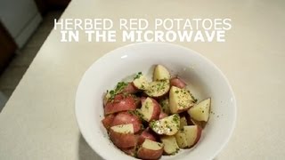 Herbed Red Potatoes in the Microwave  Potatoes [upl. by Annohsed]