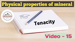 Tenacity of the mineral  physical properties of mineral video15  lecture 19 of mineralogy [upl. by Lyns]