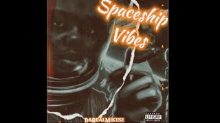 DaRealMikese Spaceship Vibes [upl. by Bartholomeus181]