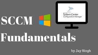 Part 1  SCCM Fundamentals [upl. by Clapper582]