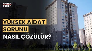 Aidatlar neden bu kadar arttı Hakan Akdoğan değerlendirdi [upl. by Ekrub]