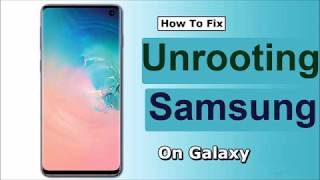 How to unroot Samsung Galaxy Devices step by step in an easy way by RS info TV [upl. by Eitsirk]