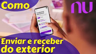 Como Fazer uma Transferência Internacional pelo Nubank [upl. by Eelatan]