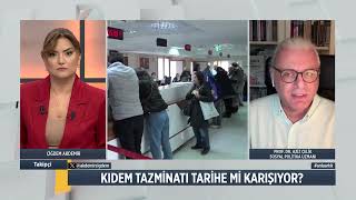 KIDEM TAZMİNATI TEHLİKEDE Mİ  Prof Dr Aziz Çelik  Takipçi [upl. by Schofield893]