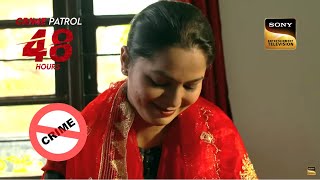 जुर्म के ख़िलाफ़  Delhi की Job  Crime Patrol  48 Hours  Full Episode [upl. by Hcnarb]