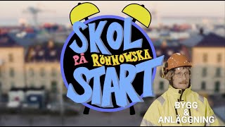 Skolstart på Rönnowska Bygg och anläggning [upl. by Bealle]