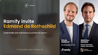 Ramify invite Edmond de Rothschild  Construire son portefeuille de Private Equity [upl. by Nollahs]