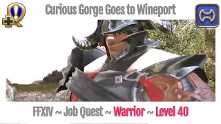 FFXIV Warrior Level 40 Job Quest  A Realm Reborn  Curious Gorge Goes to Wineport [upl. by Ayram]