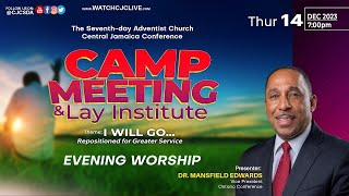 Thurs Dec 14 2023  Camp Meeting 2023  Evening Worship  Sydenham SDA Online Church  715PM [upl. by Charmion]