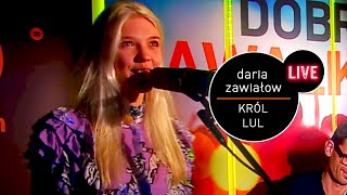 Daria Zawiałow  Król Lul live MUZOFM [upl. by Andaira]