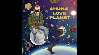 Ahuna  Hair Garagiin Ohin Official Audio LovePlanet Album [upl. by Pooh]