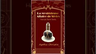 Agatha Christie  La Mystérieuse Affaire de Styles  Livre Audio  Policier thrillers et œuvres à [upl. by Ikila31]