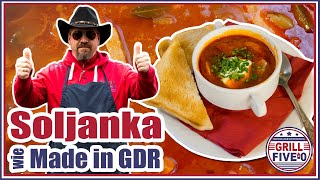 Soljanka wie Made in GDR  den Klassiker nach DDR Gaststätten Rezept kochen  Grill Five0 🤠🥣 [upl. by Ut]