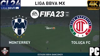 MONTERREY VS TOLUCA  LIGA MX FIFA 23 [upl. by Queenie]