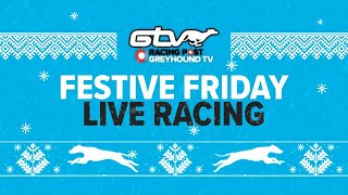 Racing Post Greyhound TV Festive Friday Live 18 [upl. by Naellij]