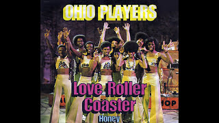 Ohio Players  Love Rollercoaster 1975 Disco Purrfection Version [upl. by Dylan]