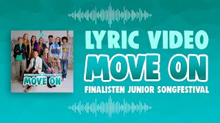 FINALISTEN JSF 2024  MOVE ON 🎼 OFFICIAL LYRIC VIDEO  JUNIOR SONGFESTIVAL 2024 🇳🇱 [upl. by Ymled]