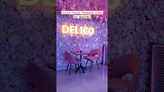 📍Delico Cakes amp Cafe Ranchi  Pink Theme Cafe in Ranchi  shorts youtube ranchi [upl. by Kyl569]