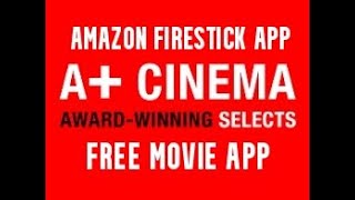 FREE MOVIE FIRESTICK APP A CINEMA bonus video [upl. by Benis]