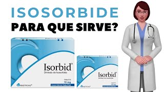 Isosorbide que es y para que sirve isosorbide como tomar isosorbide dinitrate [upl. by Eniluj]