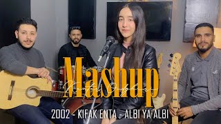 Mashup 2002  Kifak enta  Albi ya albi  Cover by kawtar [upl. by Eevets]