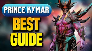 PRINCE KYMAR  BEST BUILD for RAIDS TOP TIER CHAMP [upl. by Allicirp699]