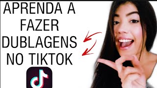 Como fazer dublagem no TikTok [upl. by Imalda861]