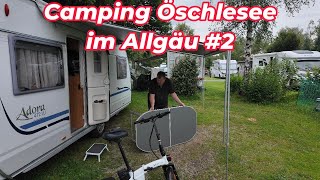 Camping am Öschlesee Im Allgäu2 PlatzvorstellungAbbauHeimreise wohnwagen campingplatz camping [upl. by Shaum790]