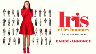 IRIS ET LES HOMMES  Bandeannonce [upl. by Nnoryt]