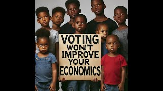 Voting does not increase black wealth  Dr Boyce Watkins [upl. by Elburt]