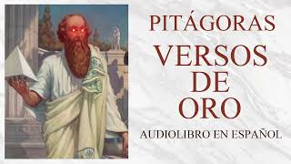 Pitágoras  Versos de Oro Audiolibro Completo en Español Voz Real Humana [upl. by Lougheed]