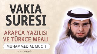 Vakia suresi anlamı dinle Muhammed al Muqit Vakia suresi arapça yazılışı okunuşu ve meali [upl. by Bandur]