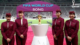 The Official FIFA World Cup Qatar 2022™ Song [upl. by Auqinahs]