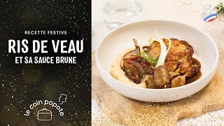 Recette  Ris de veau et sa sauce brune  écomiam [upl. by Akkinahs979]