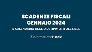 Scadenze fiscali gennaio 2024 il calendario degli adempimenti del mese per privati e partite IVA [upl. by Anileva326]